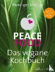 Dahlke, Ruediger - Peace Food - Das vegane Kochbuch
