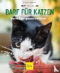 Dillitzer, Natalie - BARF für Katzen