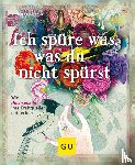 Heintze, Anne - Ich spüre was, was du nicht spürst