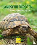 Wilke, Hartmut - Landschildkröten