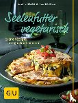 Bodensteiner, Susanne, Schlimm, Sabine - Seelenfutter vegetarisch