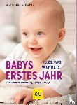 Weigert, Vivian - Babys erstes Jahr