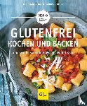Schäfer, Christiane, Strehle, Sandra - Glutenfrei kochen und backen