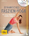 Zylla, Amiena - Dynamisches Faszien-Yoga (mit DVD)