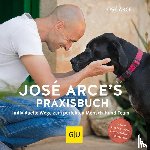 Arce, José - José Arce's Praxisbuch