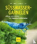 Pekny, Reinhard, Lukhaup, Chris - Süßwasser-Garnelen