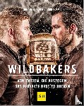 Schmid, Jörg, Hirth, Johannes - Wildbakers