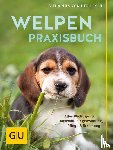Leyen, Katharina von der - Welpen-Praxisbuch