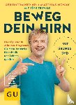 Nowak, Matthias, Seewald, Jörg - Beweg dein Hirn