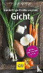 Elmadfa, Ibrahim, Meyer, Alexa Leonie - Die richtige Ernährung bei Gicht