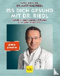 Riedl, Matthias - Iss dich gesund