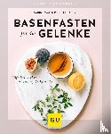 Wacker, Sabine, Näser, Brita - Basenfasten für die Gelenke