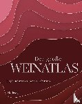 Johnson, Hugh, Robinson, Jancis - Der große Weinatlas