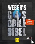 Weyer, Manuel - Weber's Gasgrillbibel