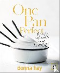 Hay, Donna - One Pan Perfect