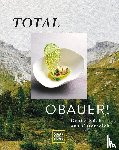 Obauer, Rudolf, Obauer, Karl - Total Obauer!