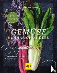 Matthaei, Bettina - Gemüse kann auch anders