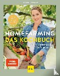 Rakers, Judith - Homefarming: Das Kochbuch