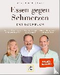 Bracht, Petra, Lafer, Johann, Liebscher-Bracht, Roland - Essen gegen Schmerzen