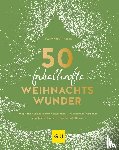 Kilic, Fatmanur - 50 fabelhafte Weihnachtswunder