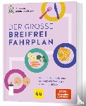Merz, Lena, Schäflein, Annina - Der große Breifrei-Fahrplan