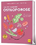 Kochenburger, Samuel, Matthaei, Bettina - Richtig essen bei Osteoporose