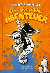 Kinney, Jeff - Rupert präsentiert: Ein echt wildes Abenteuer