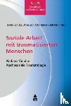  - Soziale Arbeit mit traumatisierten Menschen