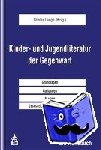  - Kinder- und Jugendliteratur der Gegenwart - Ein Handbuch