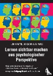 Hattie, John, Yates, Gregory - Lernen sichtbar machen aus psychologischer Perspektive - Überarbeitete deutschsprachige Ausgabe von "Visible Learning and the Science of How We Learn"