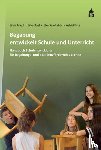 Friedl, Silvia, Rogl, Silke, Samhaber, Elke, Fritz, Astrid - Begabung entwickelt Schule und Unterricht