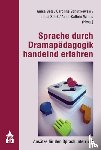  - Sprache durch Dramapädagogik handelnd erfahren
