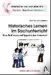 Reeken, Dietmar von - Historisches Lernen im Sachunterricht
