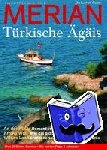  - MERIAN Türkische Ägäis - Die Lust am Reisen