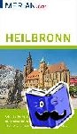 Hauser, Francoise - MERIAN live! Reiseführer Heilbronn - Mit Extra-Karte zum Herausnehmen