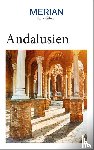 Chiquero, Pablo Santiago, Gónzález Alegría, Isabel, Wacker, Nina, Wuhrer, Dorothea - MERIAN Reiseführer Andalusien