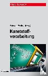 Schwarz, Otto, Ebeling, Friedrich-Wolfhard, Furth, Brigitte - Kunststoffverarbeitung