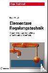 Busch, Peter - Elementare Regelungstechnik