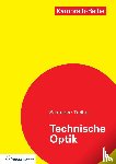 Schröder, Gottfried, Treiber, Hanskarl - Technische Optik