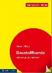Weber, Silvia, Schäffler, Hermann, Bruy, Erhard - Baustoffkunde