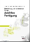 Klahn, Christoph, Meboldt, Mirko, Fontana, Filippo Federico, Leutenecker-Twelsiek, Bastian - Entwicklung und Konstruktion für die Additive Fertigung