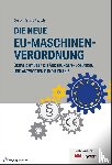 Hüning, Alois, Reusch, Philipp, Gast, Torsten - Die neue EU-Maschinenverordnung