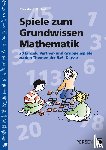 Michel, Christine - Spiele zum Grundwissen Mathematik