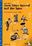 Schrewe, Anna - Dem Täter lesend auf der Spur