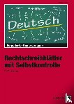 Müller, Heiner - Rechtschreibblätter mit Selbstkontrolle. 7. - 9. Schuljahr
