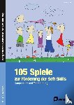 Benner, Tilo - 105 Spiele zur Förderung der Soft Skills