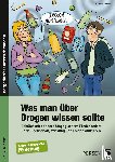 Griese, Andreas - Was man über Drogen wissen sollte