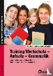 Lascho, Birgit - Training Wortschatz - Aufsatz - Grammatik. 7./8. Klasse