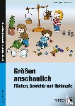 Dinges, Erik, Petersen, Silke - Größen anschaulich: Gewichte, Hohlmaße und Flächen