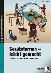 Schwarz, Marion, Schwarz, Rupert - Geräteturnen - leicht gemacht (1. bis 4. Klasse)